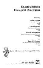 ECOtoxicology: Ecological Dimensions