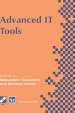 Advanced IT Tools: IFIP World Conference on IT Tools 2–6 September 1996, Canberra, Australia