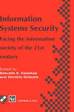 Information Systems Security: Facing the information society of the 21st century