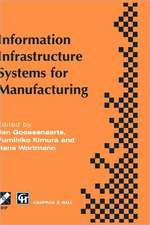 Information Infrastructure Systems for Manufacturing: Proceedings of the IFIP TC5/WG5.3/WG5.7 international conference on the Design of Information Infrastructure Systems for Manufacturing, DIISM ’96 Eindhoven, the Netherlands, 15–18 September 1996