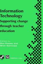 Information Technology: Supporting change through teacher education