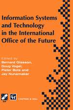 Information Systems and Technology in the International Office of the Future: Proceedings of the IFIP WG 8.4 working conference on the International Office of the Future: Design Options and Solution Strategies, University of Arizona, Tucson, Arizona, USA, April 8–11, 1996