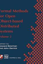 Formal Methods for Open Object-based Distributed Systems: Volume 2