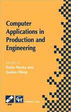 Computer Applications in Production and Engineering: IFIP TC5 International Conference on Computer Applications in Production and Engineering (CAPE ’97) 5–7 November 1997, Detroit, Michigan, USA