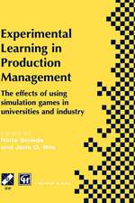 Experimental Learning in Production Management: IFIP TC5 / WG5.7 Third Workshop on Games in Production Management: The effects of games on developing production management 27–29 June 1997, Espoo, Finland