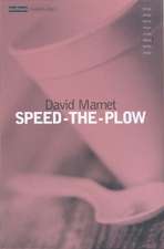 Mamet, D: Speed the Plow