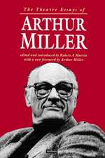 The Theatre Essays of Arthur Miller: II