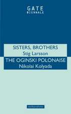 Sisters, Brothers' & 'Oginski Polonais'