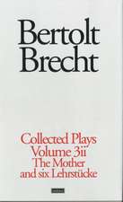 Brecht Collected Plays: 3.2