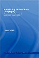 Introducing Quantitative Geography: Measurement, Methods and Generalised Linear Models