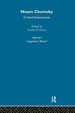 Noam Chomsky: Critical Assessments