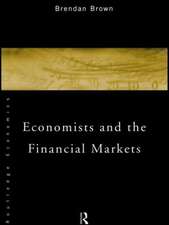 Economists and the Financial Markets