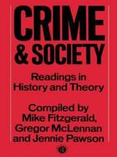 Crime and Society: Readings in History and Theory