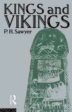 Kings and Vikings: Scandinavia and Europe AD 700–1100