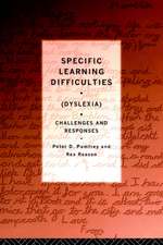 Specific Learning Difficulties (Dyslexia): Challenges and Responses