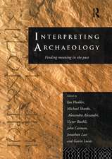 Interpreting Archaeology: Finding Meaning in the Past