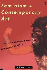 Feminism and Contemporary Art: The Revolutionary Power of Women's Laughter