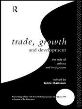 Trade, Growth and Development: The Role of Politics and Institutions