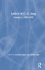 Letters of C. G. Jung: Volume I, 1906-1950