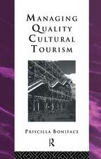 Managing Quality Cultural Tourism