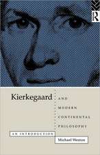 Kierkegaard and Modern Continental Philosophy: An Introduction