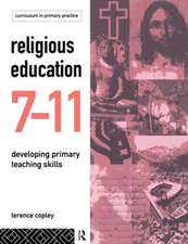 Religious Education 7-11: Developing Primary Teaching Skills