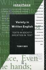 Variety in Written English: Texts in Society/Societies in Text