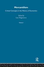 Mercantilism: Critical Concepts in the History of Economics