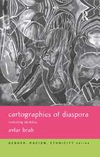 Cartographies of Diaspora: Contesting Identities