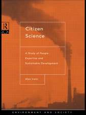 Citizen Science: A Study of People, Expertise and Sustainable Development