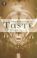 The Sociology Of Taste