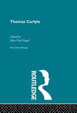 Thomas Carlyle: The Critical Heritage