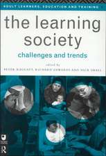 The Learning Society: Challenges and Trends