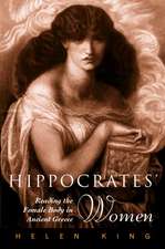 Hippocrates' Woman: Reading the Female Body in Ancient Greece