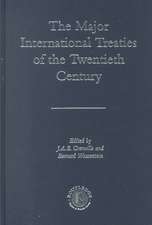 The Major International Treaties of the Twentieth Century: A History and Guide with Texts