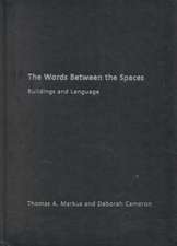 The Words Between the Spaces: Buildings and Language