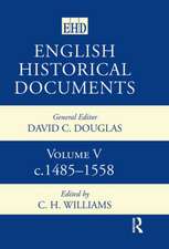 English Historical Documents: Volume 5 1485-1558