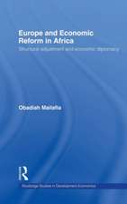 Europe and Economic Reform in Africa: Structural Adjustment and Economic Diplomacy