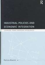 Industrial Policies and Economic Integration: Learning From European Experiences