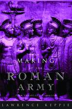 The Making of the Roman Army