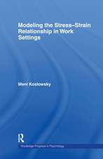 Modelling the Stress-Strain Relationship in Work Settings