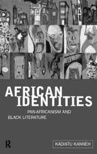 African Identities: Pan-Africanisms and Black Identities