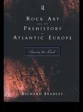 Rock Art and the Prehistory of Atlantic Europe: Signing the Land