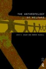 The Anthropology of Welfare