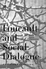 Foucault and Social Dialogue: Beyond Fragmentation