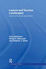 Leisure and Tourism Landscapes: Social and Cultural Geographies