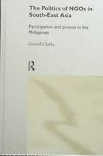 The Politics of NGOs in Southeast Asia: Participation and Protest in the Philippines