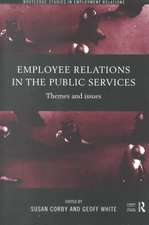 Employee Relations in the Public Services: Themes and Issues