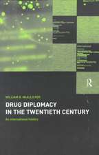 Drug Diplomacy in the Twentieth Century