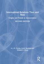 International Relations Then and Now: Origins and Trends in Interpretation